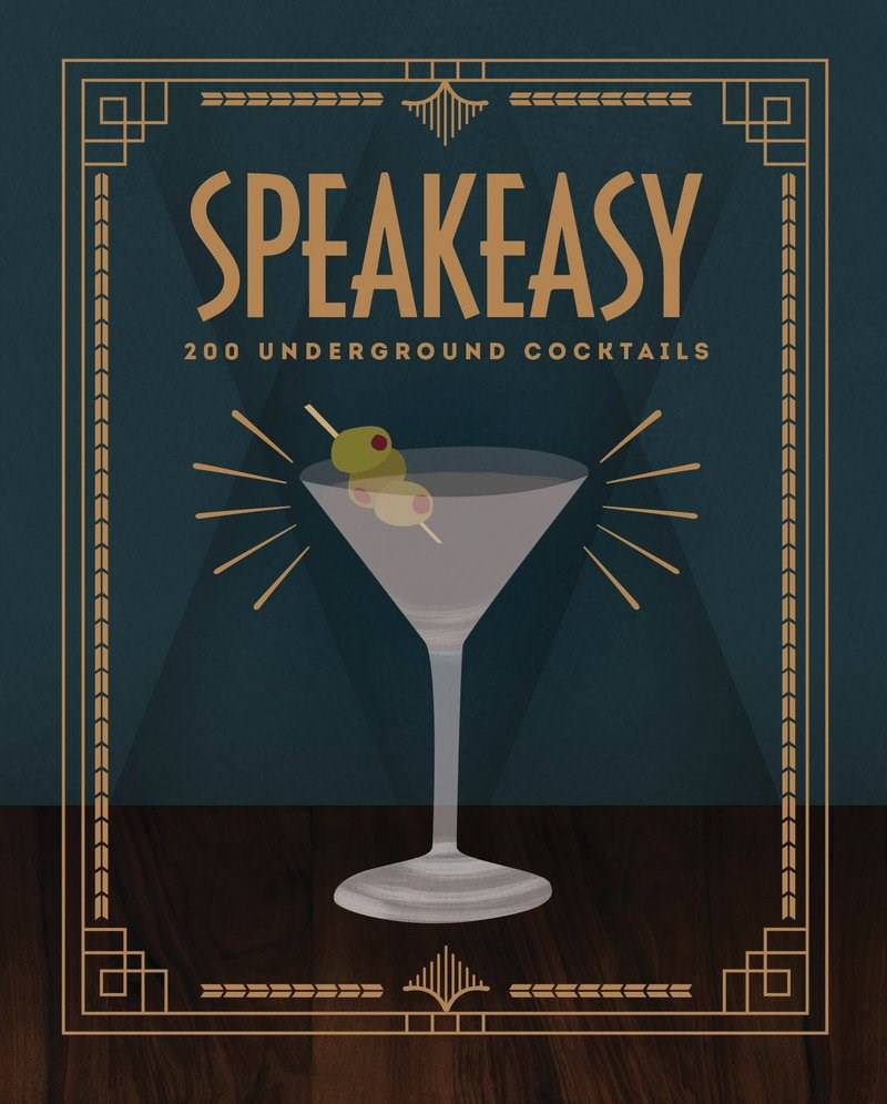 Speakeasy - 200 Underground Cocktails - The Preppy Bunny